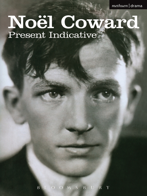 Title details for Present Indicative by Noël Coward - Wait list